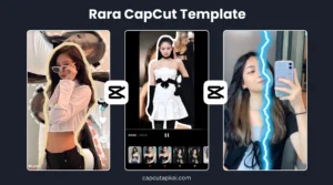 Top Rara CapCut Template Trending [February 2026]
