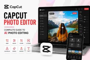Capcut photo editor – 2026 Powerful Guide to AI Photo Editing